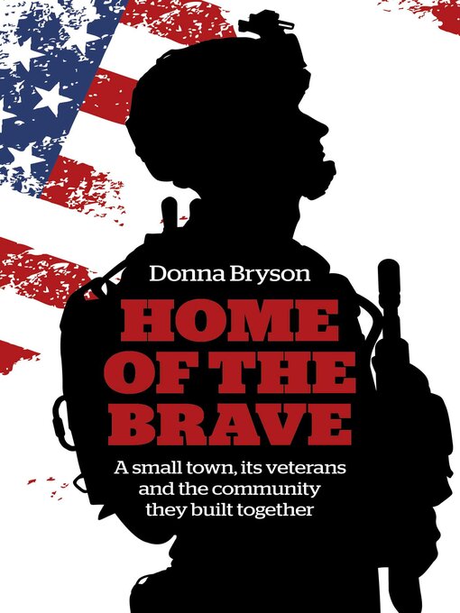 Title details for Home of the Brave by Donna Bryson - Available